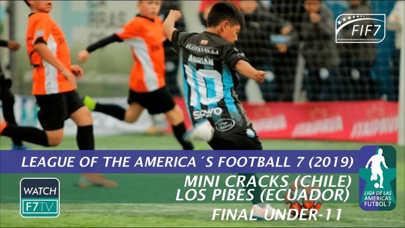 Mini Cracks(CHI) vs Los Pibes(ECU) - Liga de Las Américas U11 2019 - Final