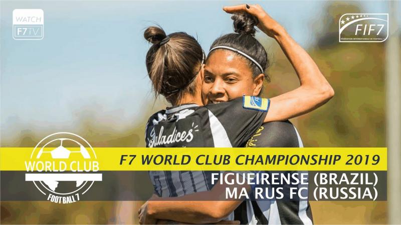 Figueirense (BRA) vs Ma Rus FC (RUS) - World Club Championship 2019 - Group Stage (Women)